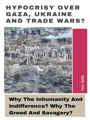 cover image of Hypocrisy Over Gaza, Ukraine and Trade Wars?